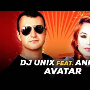 Dj Unix Feat Anna - Avatar
