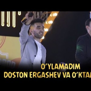 Doston Ergashev Va Oʼktam Aliyev - Oʼylamadim Jonli Ijro