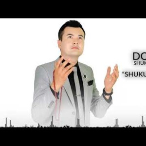 Doston Shukurullayev - Shukur Qilaylik