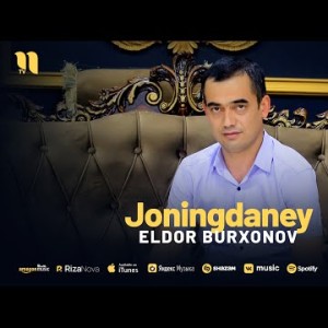 Eldor Burxonov - Joningdaney