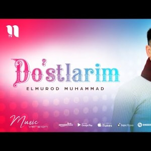 Elmurod Muhammad - Doʼstlarim