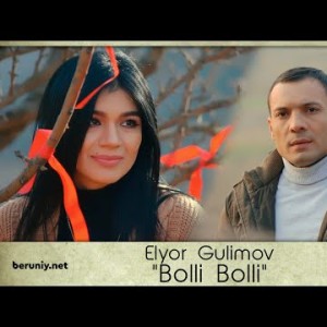 Elyor Gulimov - Bolli Bolli