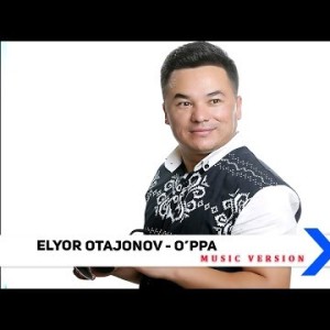 Elyor Otajonov - Oʼppa