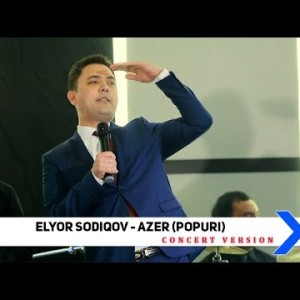 Elyor Sodiqov - Azer Popuri Concert