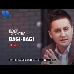 Elyor Toʼychiyev - Bagi
