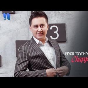 Elyor Toʼychiyev - Chapga Chapga
