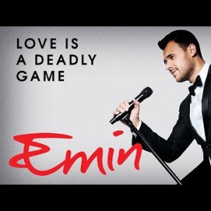 Emin - Love Is A Deadly Game