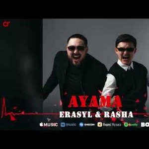 Erasyl, Rasha - Ayama