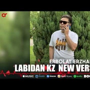 Erbolat Erzhanbaev - Labidan Kz New Version
