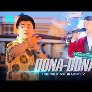 Erkinbek Madraximov - Dona Dona Consert Version