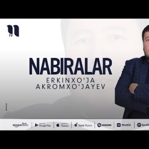 Erkinxo'ja Akromxo'jayev - Nabiralar