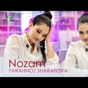 Фарахноз Шарафова - Нозам Farahnoz Sharafova