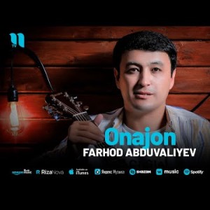 Farhod Abduvaliyev - Onajon