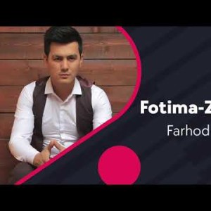 Farhod Gʼulomov - Fotima Zuhrolar