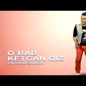 Farhod Saidzod - O`rab Ketgan Qiz
