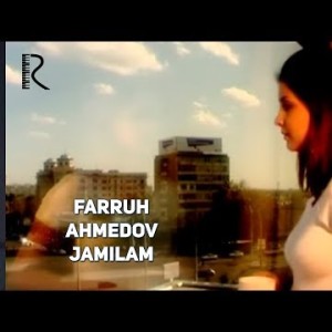 Farruh Ahmedov - Jamilam
