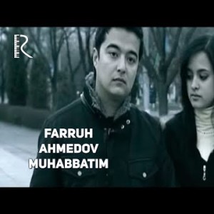 Farruh Ahmedov - Muhabbatim