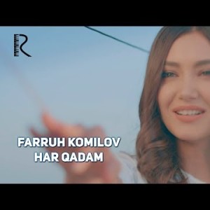 Farruh Komilov - Har Qadam