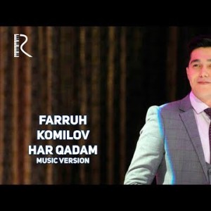 Farruh Komilov - Har Qadam