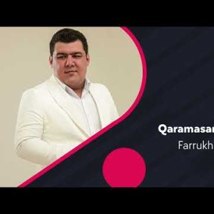 Farrukh Sheikh - Qaramasang Qarama