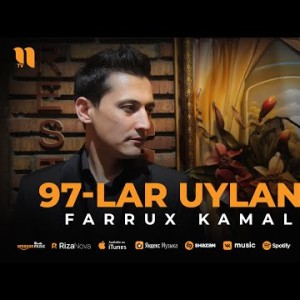 Farrux Kamalov - 97Lar Uylansin