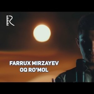 Farrux Mirzayev - Oq Roʼmol