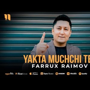 Farrux Raimov - Yakta Muchchi Tet