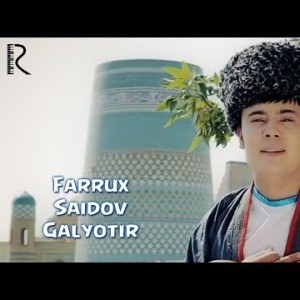Farrux Saidov - Galyotur