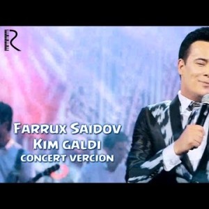 Farrux Saidov - Kim Galdi