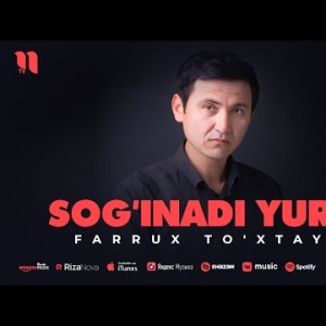 Farrux To'xtayev - Sog'inadi Yurak