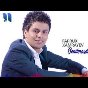 Farrux Xamrayev - Sevilmasdan Sevdi De