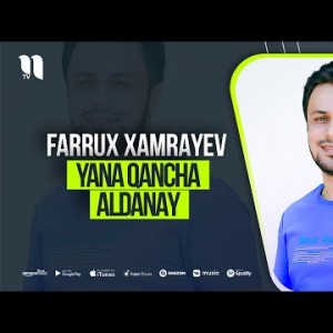 Farrux Xamrayev - Yana Qancha Aldanay