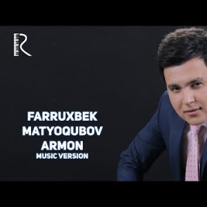 Farruxbek Matyoqubov - Armon
