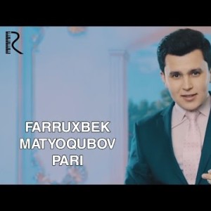Farruxbek Matyoqubov - Pari