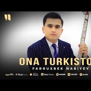 Farruxbek Nabiyev - Ona Turkiston