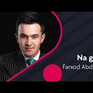 Farxod Abduraxmonov - Na Garak