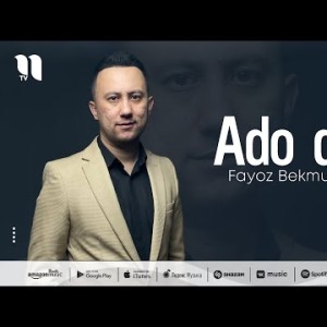 Fayoz Bekmurodov - Ado Qildi