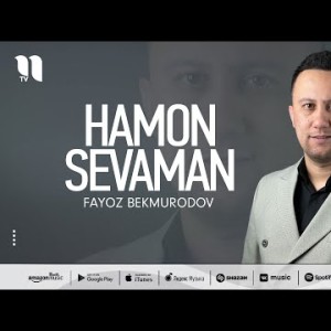 Fayoz Bekmurodov - Hamon Sevaman