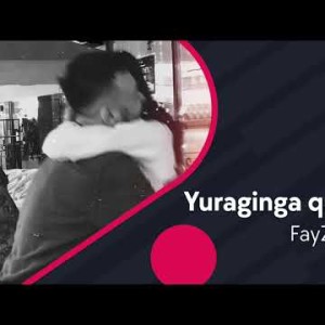 Fayzee - Yuraginga Quloq Sol