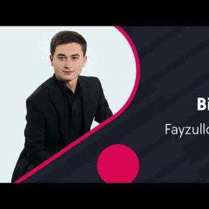 Fayzulloh Zokirov - Bir Yonim