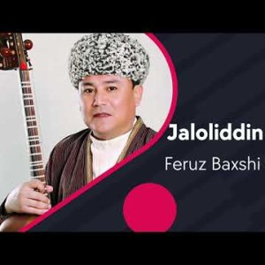 Feruz Baxshi Normatov - Sulton Jaloliddin Dostoni