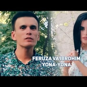 Feruza Egamova Va Ibrohim Hamidov - Yona