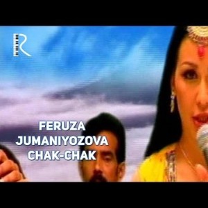 Feruza Jumaniyozova - Chak