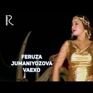 Feruza Jumaniyozova - Vaexo