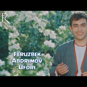 Feruzbek Abdrimov - Ufori