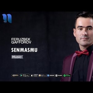 Feruzbek Gʼafforov - Senmasmu