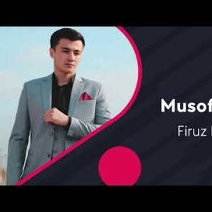Firuz Ruzmetov - Musofir Otam