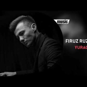 Firuz Ruzmetov - Yuraging Yarim