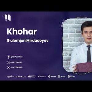 G'ulomjon Mirdadoyev - Khohar