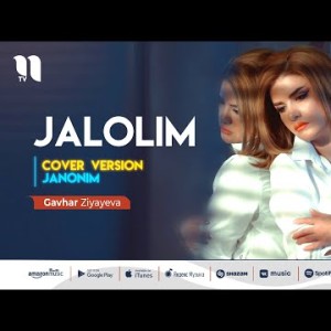 Gavhar Ziyayeva - Jalolim Cover Version Janonim